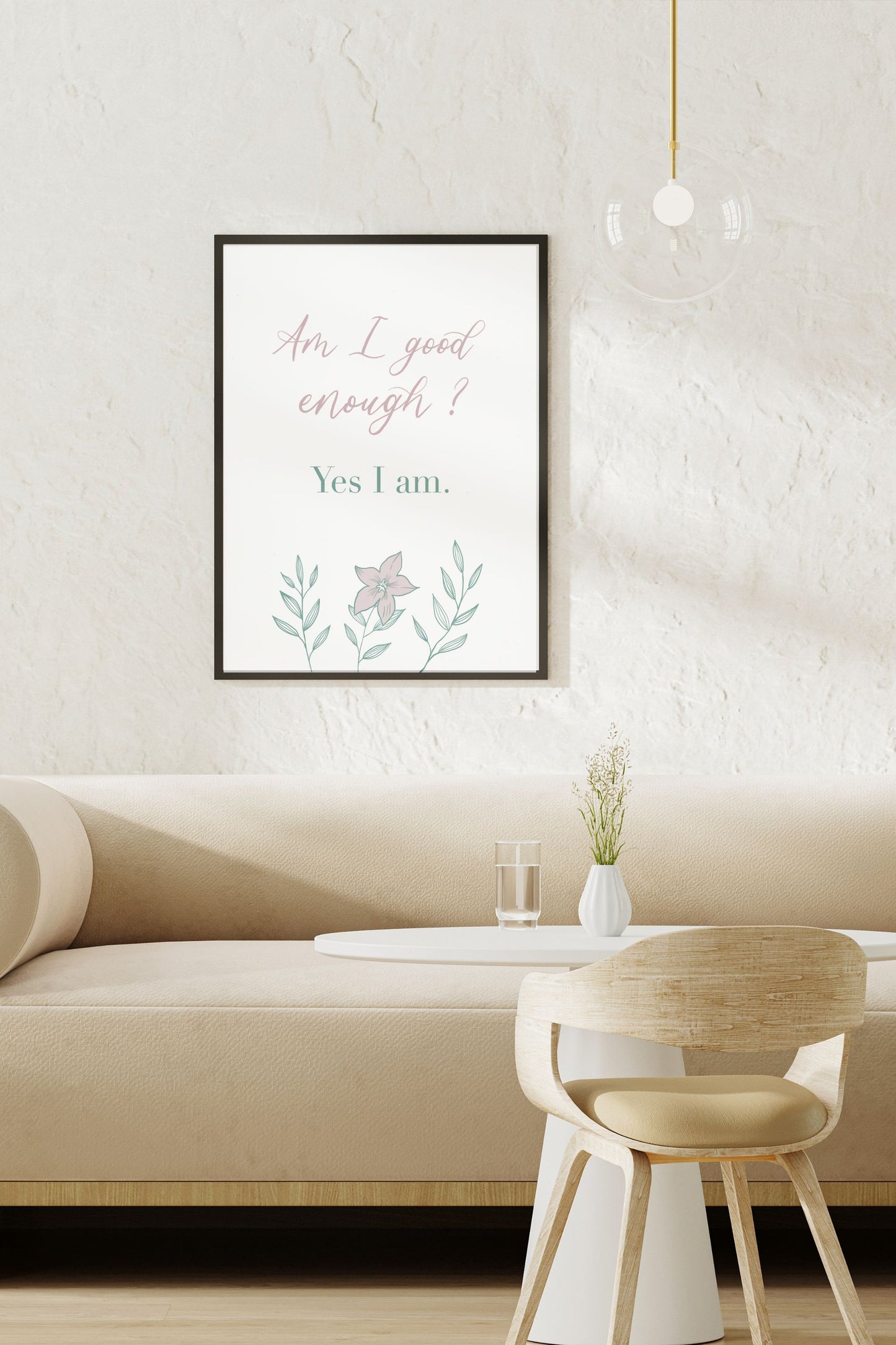 Am I good enough? Yes, I am” Digital Print